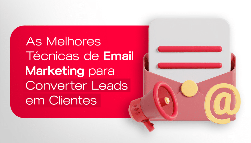 Estratégias de E-mail Marketing para Nutrir Leads e Aumentar a Taxa de Conversão